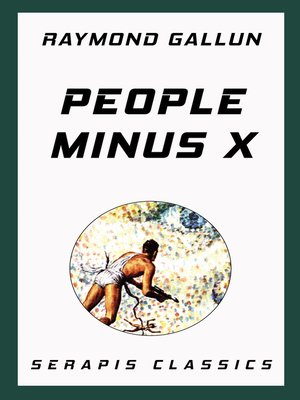 cover image of People Minus X (Serapis Classics)